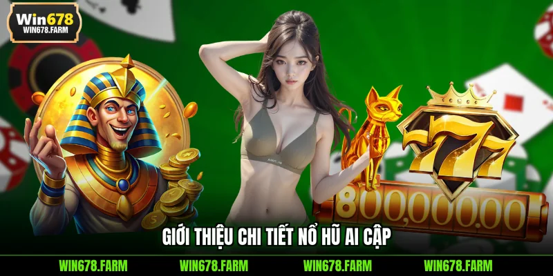 Giới thiệu chi tiết nổ hũ Ai Cập