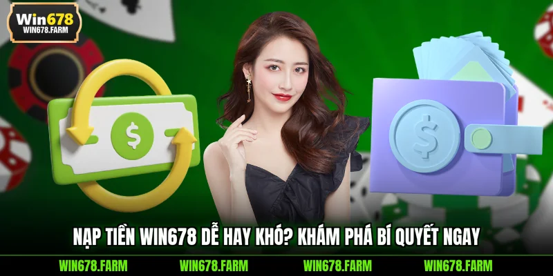 Nạp Tiền win678